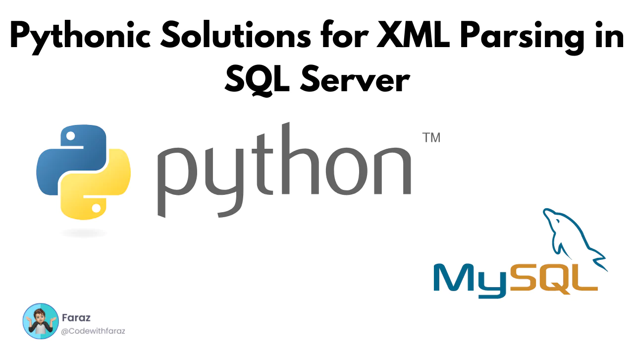 Pythonic Solutions for XML Parsing in SQL Server.webp
